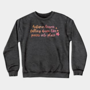 Autumn Leaves All Too Well Lyric (vibrant) Taylor Swift Crewneck Sweatshirt